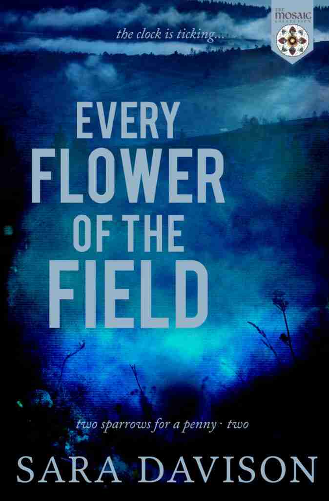 Every Flower of the Field